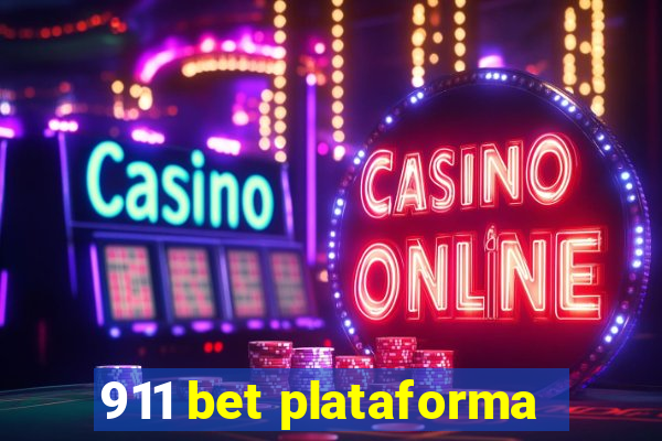 911 bet plataforma